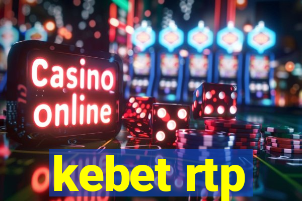 kebet rtp